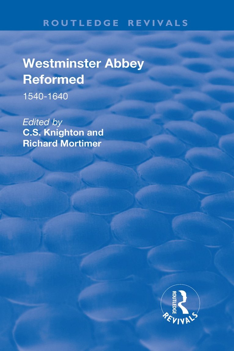 C.S. Knighton, Richard Mortimer, C. S. Knighton - Westminster Abbey Reformed, Inbunden
