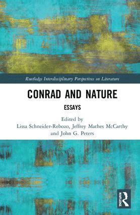 Lissa Schneider-Rebozo, Jeffrey Mathes McCarthy, John G. Peters - Conrad and Nature, Inbunden