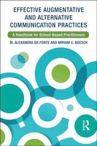 bokomslag Effective Augmentative and Alternative Communication Practices