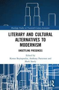 bokomslag Literary and Cultural Alternatives to Modernism