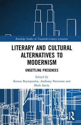Literary and Cultural Alternatives to Modernism 1