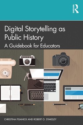 Digital Storytelling as Public History 1