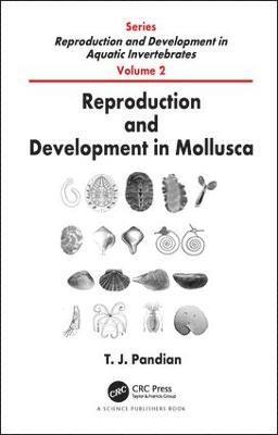 T. J. Pandian - Reproduction and Development in Mollusca, Inbunden