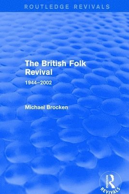 bokomslag The British Folk Revival