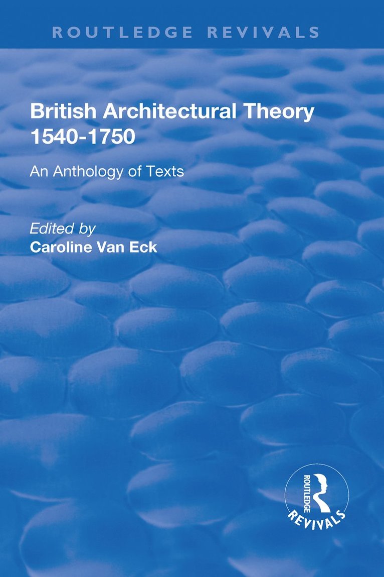 Christy Anderson, Caroline Eck - British Architectural Theory 1540-1750, Inbunden