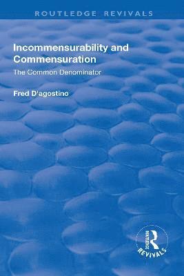 Incommensurability and Commensuration: The Common Denominator 1