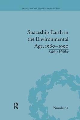 bokomslag Spaceship Earth in the Environmental Age, 1960-1990