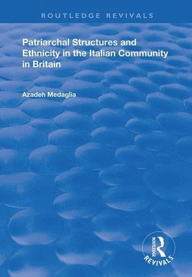 Patriarchal Structures and Ethnicity in the Italian Community in Britain 1