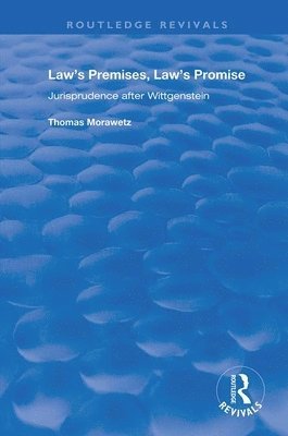 Thomas Morawetz - Law's Premises, Law's Promise, Häftad