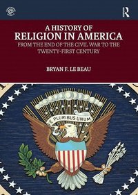 bokomslag A History of Religion in America