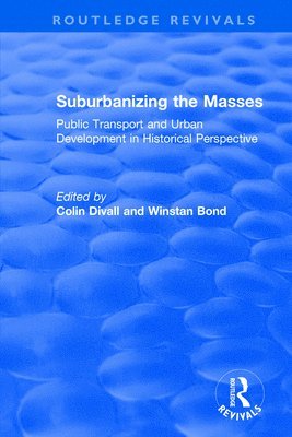 Colin Divall, Winstan Bond - Suburbanizing the Masses, Häftad