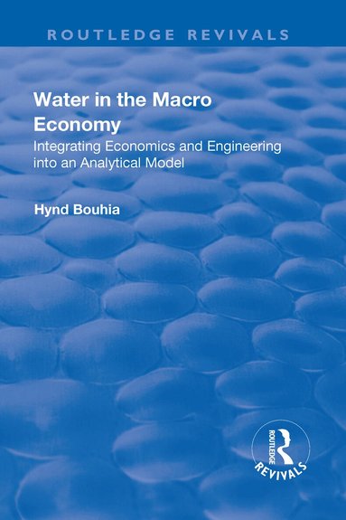 Hynd Bouhia - Water in the Macro Economy, Inbunden