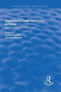 bokomslag Agricultural Trade and Policy in China