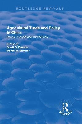 Agricultural Trade and Policy in China 1