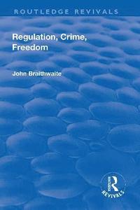 bokomslag Regulation, Crime and Freedom