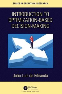 bokomslag Introduction to Optimization-Based Decision-Making