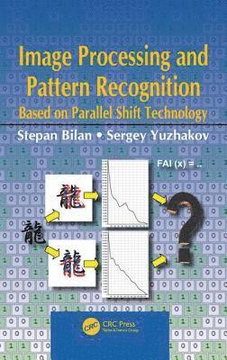 Image Processing and Pattern Recognition Based on Parallel Shift Technology 1