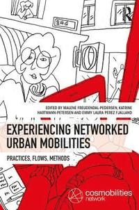 bokomslag Experiencing Networked Urban Mobilities