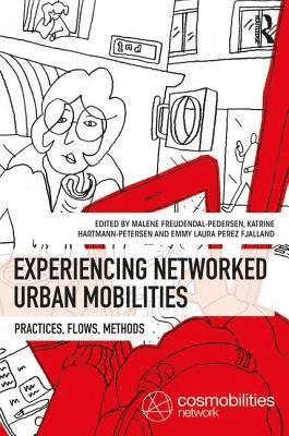 Experiencing Networked Urban Mobilities 1