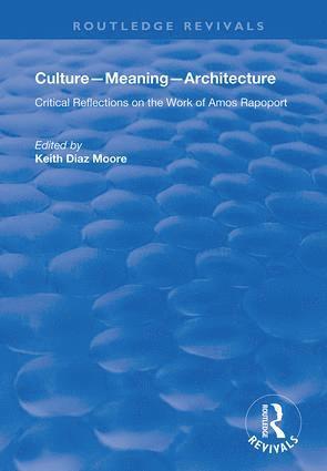 Keith Diaz Moore - Culture-Meaning-Architecture, Inbunden