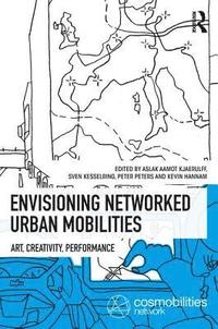 bokomslag Envisioning Networked Urban Mobilities