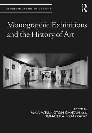 Maia Wellington Gahtan, Donatella Pegazzano - Monographic Exhibitions and the History of Art, Inbunden