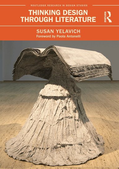 Susan Yelavich - Thinking Design Through Literature, Inbunden