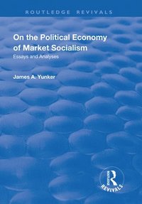 bokomslag On the Political Economy of Market Socialism