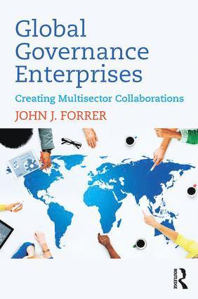 John Forrer, USA) Forrer, John (George Washington University, John J. Forrer - Global Governance Enterprises, Häftad