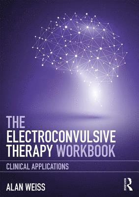 The Electroconvulsive Therapy Workbook 1