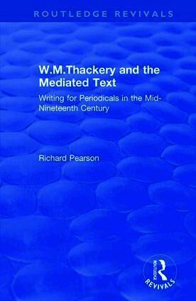 W.M.Thackery and the Mediated Text
