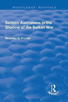 Serbian Australians in the Shadow of the Balkan War 1