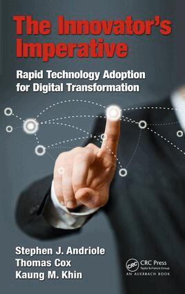 Stephen J Andriole, Thomas Cox, Kaung M. Khin - Innovator’s Imperative, Inbunden
