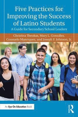 bokomslag Five Practices for Improving the Success of Latino Students