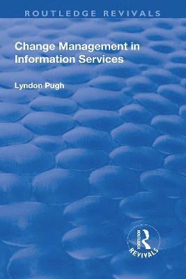 Change Management in Information Services 1