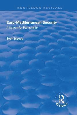 Euro-Mediterranean Security: A Search for Partnership