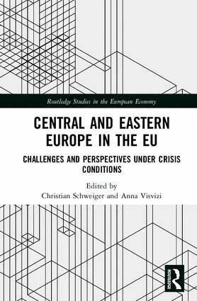 Christian Schweiger, Anna Visvizi - Central and Eastern Europe in the EU, Inbunden