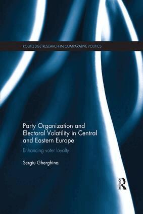 Sergiu Gherghina - Party Organization and Electoral Volatility in Central and Eastern Europe, Häftad