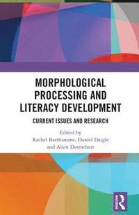 bokomslag Morphological Processing and Literacy Development