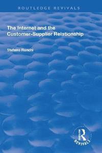 bokomslag The Internet and the Customer-Supplier Relationship