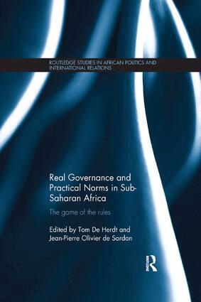 Tom De Herdt, Jean-Pierre Olivier de Sardan - Real Governance and Practical Norms in Sub-Saharan Africa, Häftad