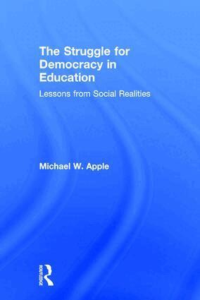 Michael Apple - Struggle for Democracy in Education, Inbunden