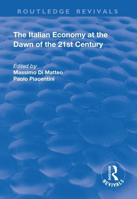 bokomslag The Italian Economy at the Dawn of the 21st Century