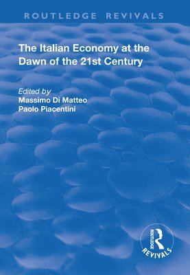 Massimo Di Matteo, Paolo Piacentini - Italian Economy at the Dawn of the 21st Century, Häftad