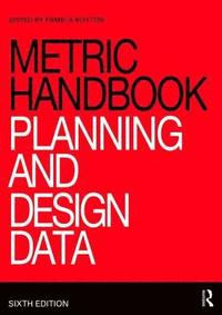 bokomslag Metric Handbook: Planning and Design Data