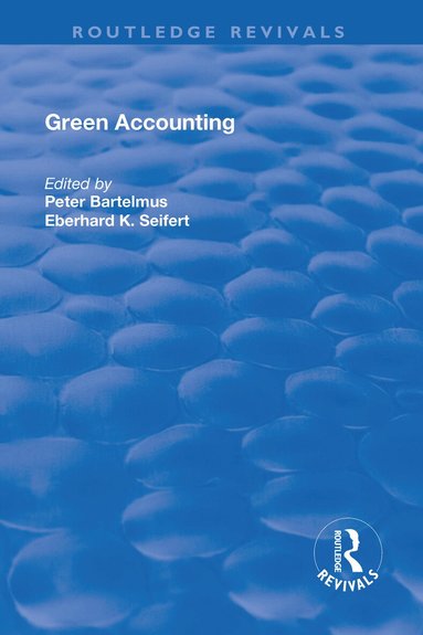 Peter Bartelmus, E.K. Seifert - Green Accounting, Häftad