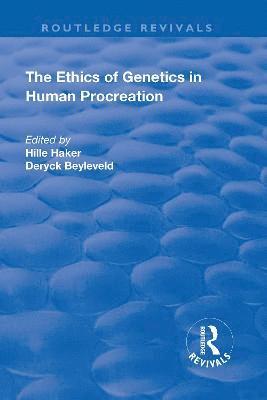 bokomslag The Ethics of Genetics in Human Procreation