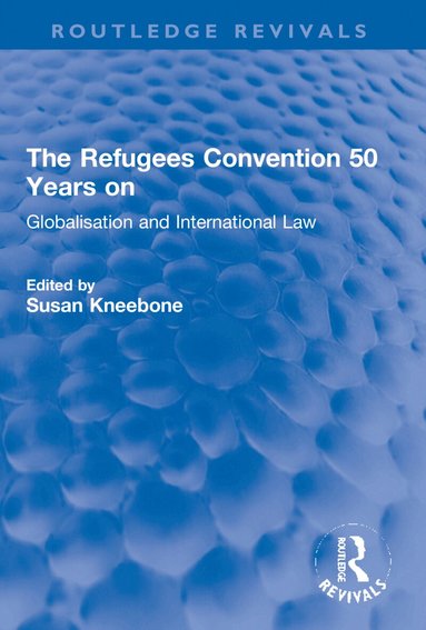 Susan Kneebone - Refugees Convention 50 Years on, Häftad