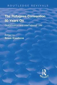 bokomslag The Refugees Convention 50 Years on