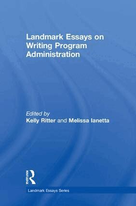 Kelly Ritter, MELISSA IANETTA - Landmark Essays on Writing Program Administration, Inbunden